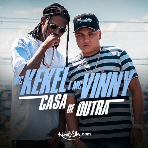 mc vinny mc kekel casa de outra download download mp3 mc vinny mc kekel casa de outra download download mp3