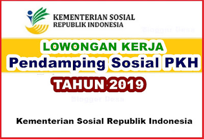 Lowongan Kerja Tenaga PKH ini sesuai Surat Pengumuman Kementerian Sosial Nomor 450/L.JS/03/2019 tentang Seleksi SDM Pelaksana Program Keluarga Harapan (PKH) Tahun 2019.