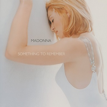 album madonna something to remember 1995 11 03 mp3 flac rar minimummusic com