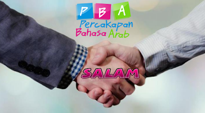 Percakapan Bahasa Arab Tentang Salam Percakapan Bahasa Arab Tentang Salam