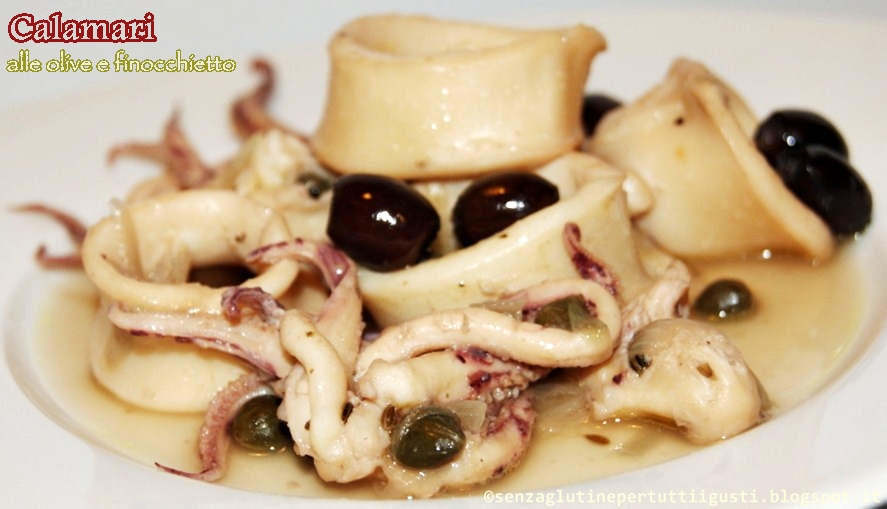 calamari alle olive e finocchietto: per una ricetta light e nutriente!