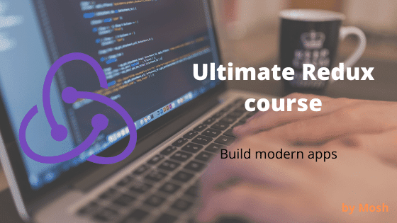 download redux course for free by mosh download redux course for free by mosh
