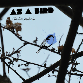 As a bird, musica di Carlo "Charlie" Capotorto As a bird, musica di Carlo "Charlie" Capotorto, atmosfera jazz from Bergamo
