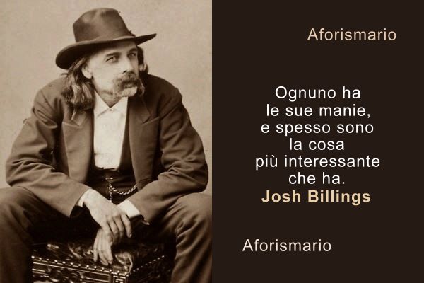 Aforismario Aforismi Frasi E Citazioni Sulle Manie
