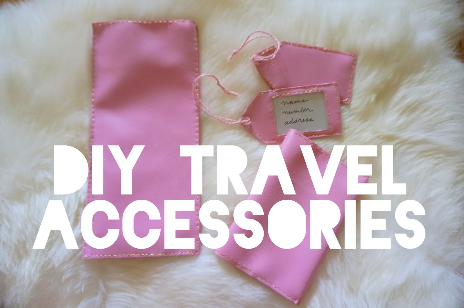 DIY Travel Accessories