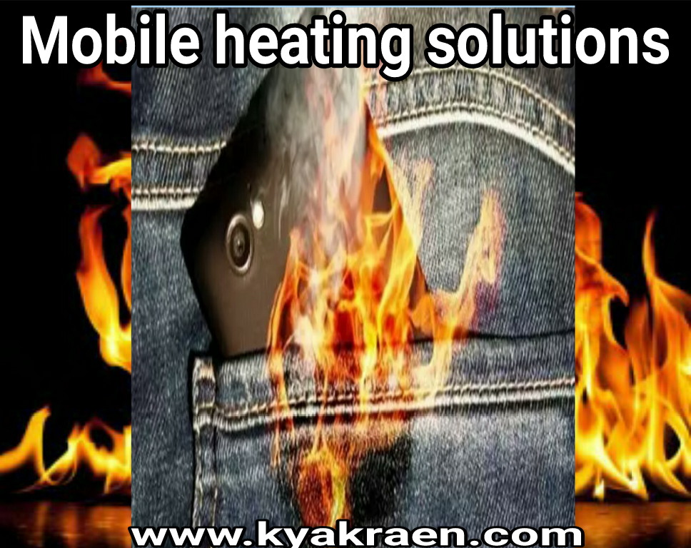 mobile heating solution mobile heat kaise thik kare Kya kraen