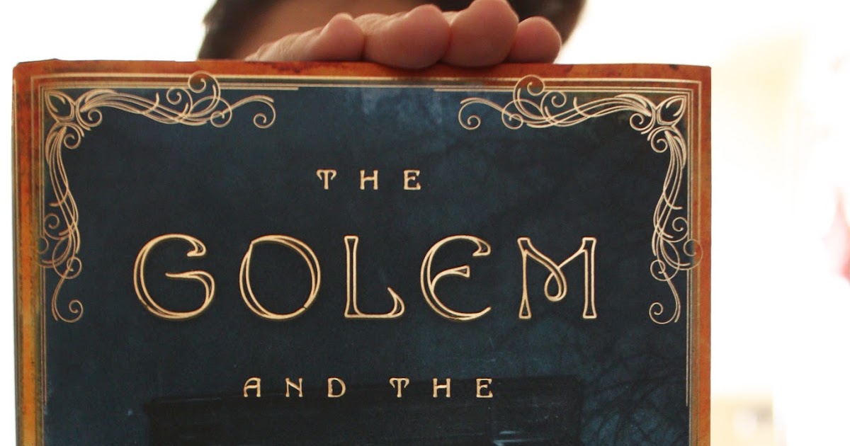 Rawr Reader The Golem and the Jinni Book Review Rawr Reader The Golem and the Jinni Book Review