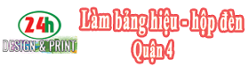 Làm Bảng Hiệu Quận 4 - Làm Hộp Đèn Quận 4