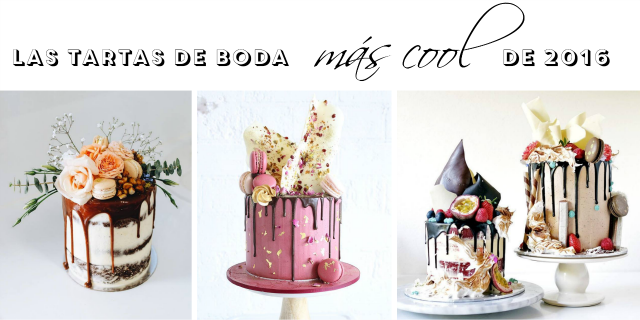 las tartas de boda mas cool de 2016 - Blog Mi Boda - Drip Cake