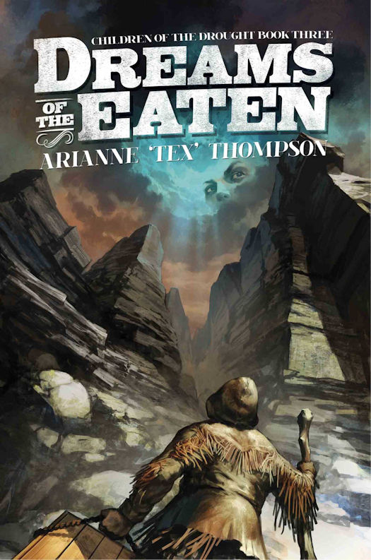 Interview with Arianne 'Tex' Thompson, author of the Children of the Drought Series