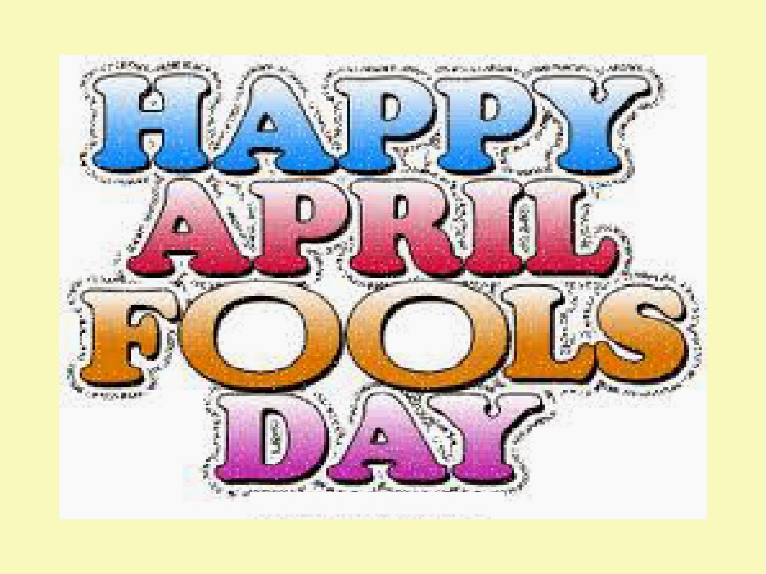 April Fools Day 2017 Practical Jokes Pranks Facts Rules