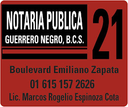 Notaria publica 21 Guerrero Negro. Cel. (615) 157 26 26