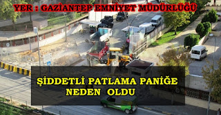 gaziantepte emniyet müdürlüğü önünde doğalgaz borusu patladı