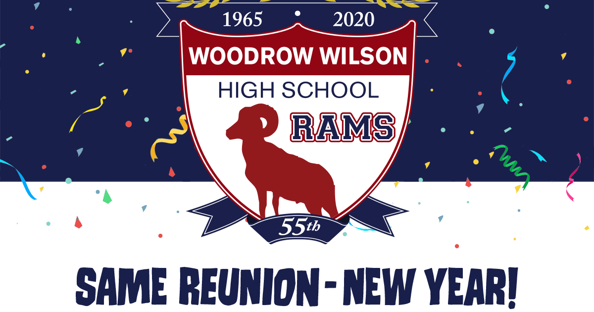 Wilson Class of '65 Reunion Woodrow Wilson High Class of 1965 55th Reunion Rescheduled