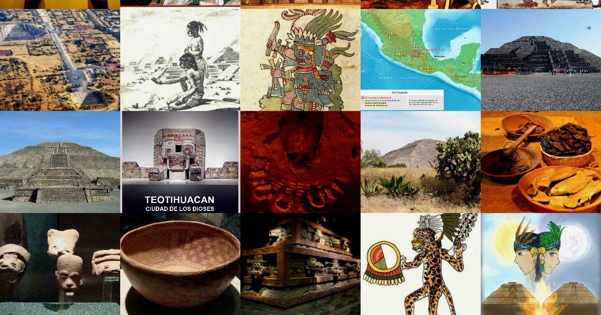 Cultura Teotihuacana Collage de la Cultura Teotihuacana Cultura Teotihuacana Collage de la Cultura Teotihuacana