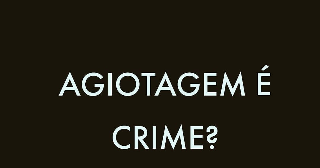AGIOTAGEM! AGIOTAGEM!