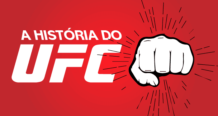 A historia do UFC A historia do UFC