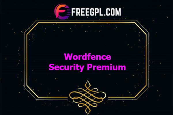Wordfence Security Premium Nulled Download Free