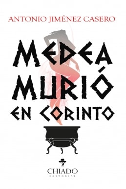 https://www.chiadoeditorial.es/libreria/medea-murio-en-corinto