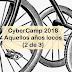 CyberCamp 2018: Aquellos años locos (2 de 3)