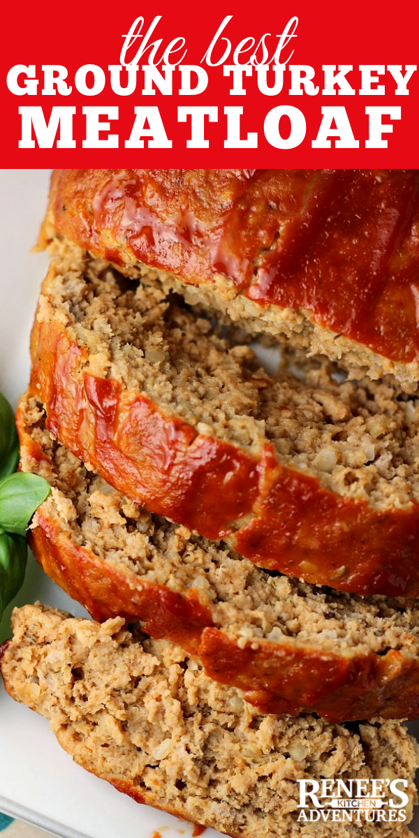 The Best Ground Turkey Meatloaf pin for Pinterest