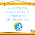 Soal Uts/ Pts K13 Tema 2 Kelas 3 Semester 1 Kd : Matematika thumbnail