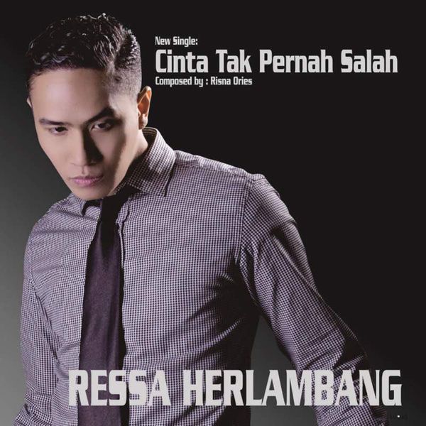 Ressa Herlambang - Cinta Tak Pernah Salah