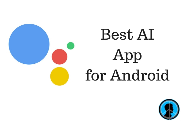 Best Artificial Intelligence App for Android- UrTechGuide
