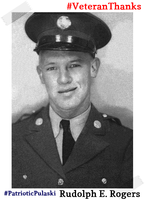 Patriotic Pulaski County Thanks Our Veterans: Rudolph E. Rogers, United ...