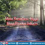 Masa Renaisans hingga Masa Revolusi Industri Masa Renaisans hingga Masa Revolusi Industri