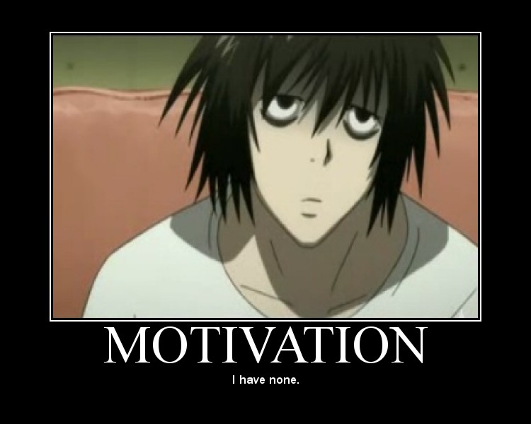 gak ngiro rame: Posts Tagged no motivation
