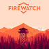 Firewatch - CODEX [Google Drive]