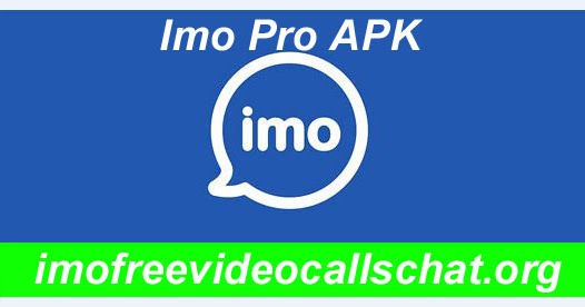 IMO Pro APK Download Premium Version for Free ~ Imo Free Video Calls IMO Pro APK Download Premium Version for Free ~ Imo Free Video Calls