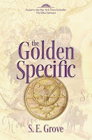 The Golden Specific by S. E. Grove