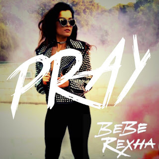 Pray Lyrics Bebe Rexha Lyrics Pray Lyrics Bebe Rexha Lyrics