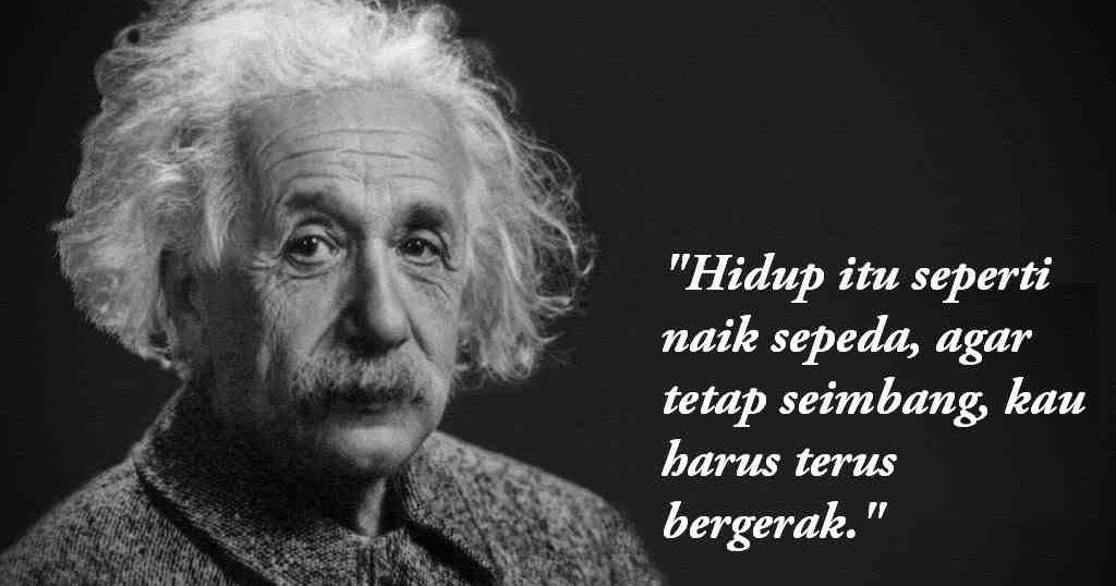 Kutipan Kalimat Bijak Albert Einstein Yang Sarat Makna