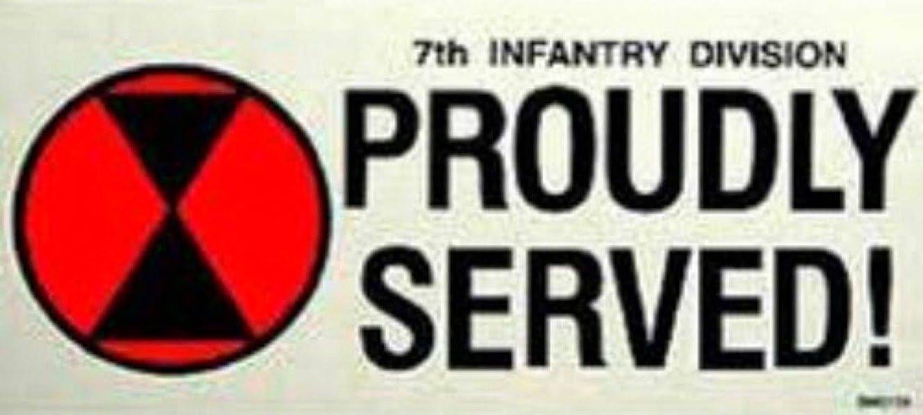 7th INFANTRY DIVISION PROUDLY SERVED