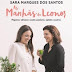 A Esfera dos Livros | "As Manhãs da Leonor" de Leonor Seixas e Sara Marques dos Santos