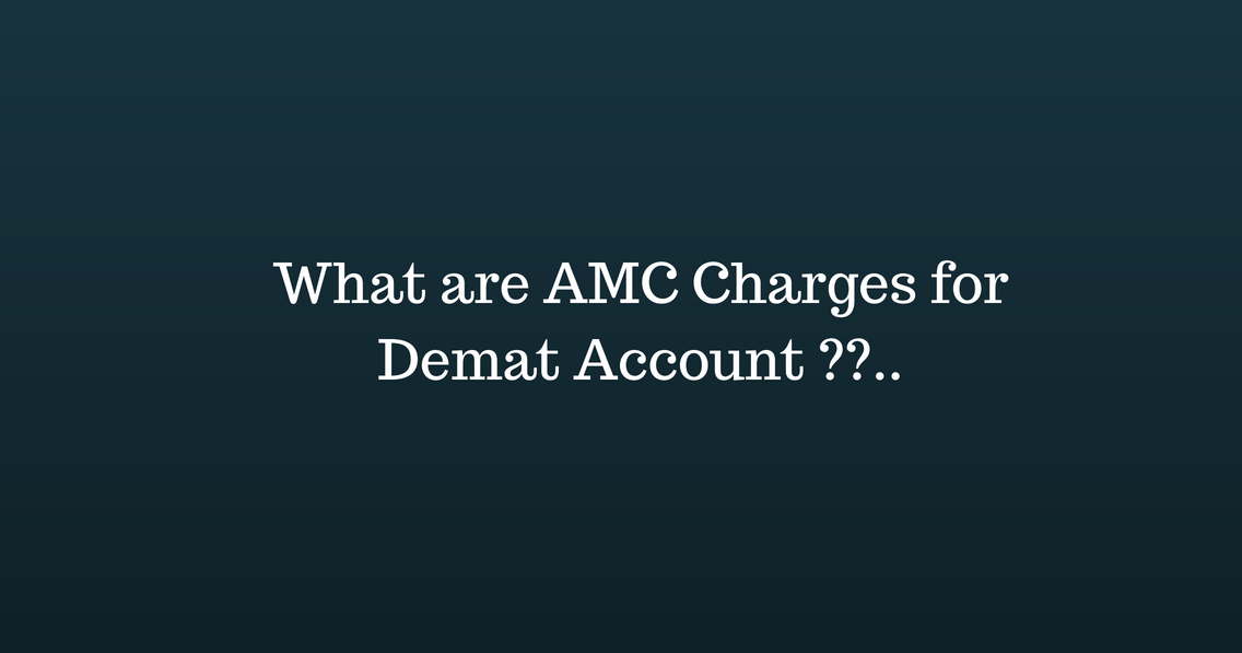 What are AMC Charges for Demat Account