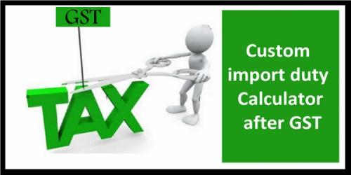 Custom Duty Calculator Custom Duty Calculator