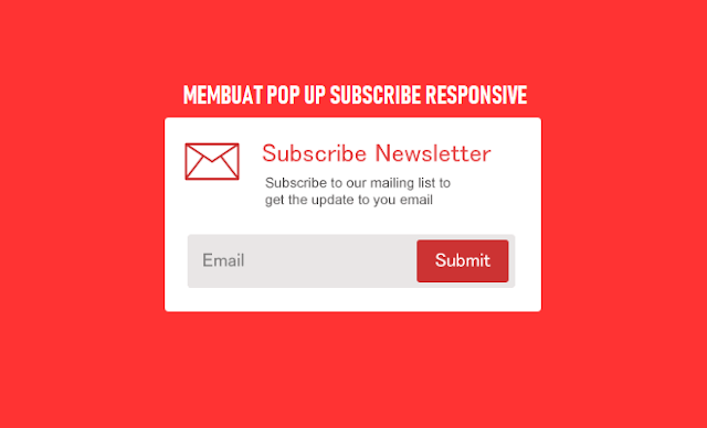Cara Membuat Pop up Subscribe Email Berlangganan di Blog