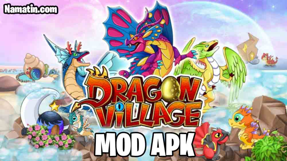 10+ Download Dragon Village Mod Apk