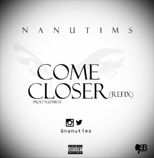 Nanutims - Come Closer
