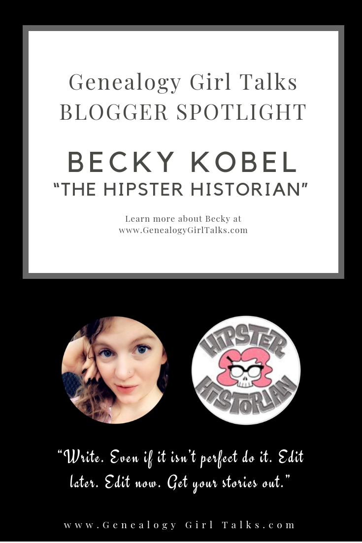 Genealogy Blogger Spotlight: Becky Kobel - The Hipster Historian