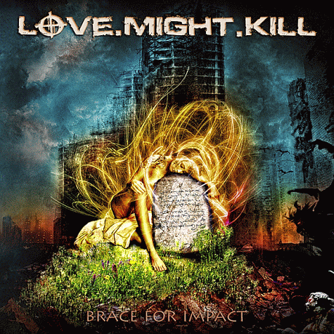 LOVE.MIGHT.KILL - Brace For Impact (2011)