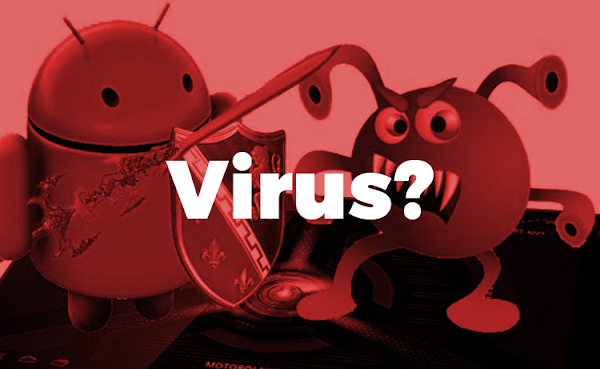 Cara Mengetahui HP Terkena Virus dan Cara Mengatasinya