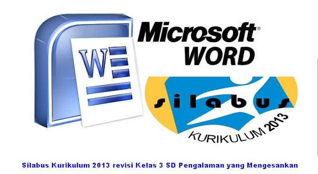Silabus Kurikulum 2013 revisi Kelas 3 SD Pengalaman yang Mengesankan Silabus Kurikulum 2013 revisi Kelas 3 SD Pengalaman yang Mengesankan