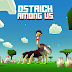 DIVIERTETE CON ESTE INCREIBLE JUEGO DE BAILE - Ostrich Among Us GRATIS (ULTIMA VERSION FULL E ILIMITADA PARA ANDROID)