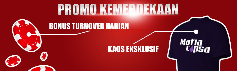 Promo Kemerdekaan Mafia Capsa Promo Kemerdekaan Mafia Capsa