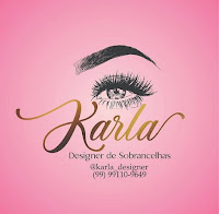 KARLA DESIGNER DE SOBRANCELHAS